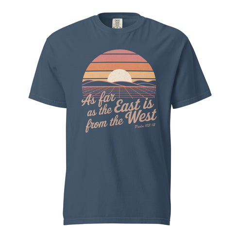 As Far as The East is from the West Christian Bible Verse T-Shirt